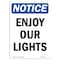 Signmission OSHA Notice, 5" Height, Enjoy Our Lights Sign, 5" X 3.5", Portrait OS-NS-D-35-V-12060 - alternate 1